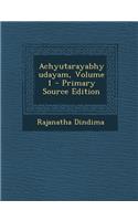 Achyutarayabhyudayam, Volume 1