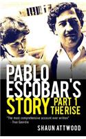 Pablo Escobar's Story 1