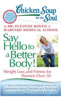 Chicken Soup For The Soul: Say Hello To A Better Body