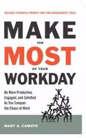 MAKE THE MOST OF YOUR WORKDAY