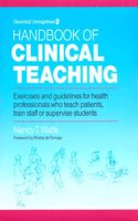 Handbook of Clinical Teaching: Exercises and Guidelines for Health Professionals Who Teach Patients