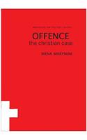 Offence: The Christian Case