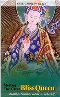 Meeting the Great Bliss Queen: Buddhists, Feminists, and the Art of the Self