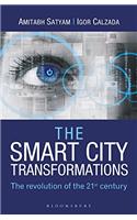 The Smart City Transformations: The Revolution of The 21st Century