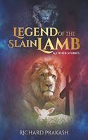 Legend of the Slain Lamb & Other Stories