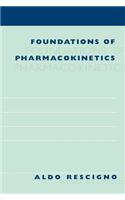 Foundations of Pharmacokinetics