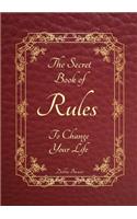 Secret Book of Rules to Change Your Life