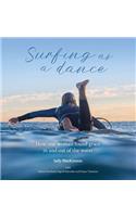 Surfing as a dance