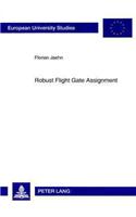 Robust Flight Gate Assignment