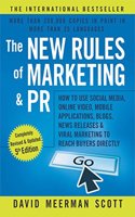 The New Rules of Marketing and PR: How to Use Social Media, Online Video, Mobile Applications, Blogs, News Releases, and Viral Marketing to Reach Buyers Directly, 5th Edition