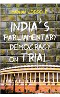 India's Parliamentary Democracy on Trial