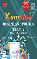 Xam idea Class 11 Business Studies Book For CBSE Term 2 Exam (2021-2022) With New Pattern Including Basic Concepts, NCERT Questions and Practice Questions