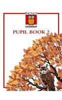 Nelson Grammar - Pupil Book 2