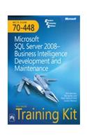 Mcts Self-Paced Training Kit (Exam 70-448): Microsoft® Sql Server® 2008 — Business Intelligence Development And Maintenance