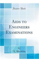 AIDS to Engineers Examinations (Classic Reprint)