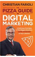 Pizza Guide to Digital Marketing