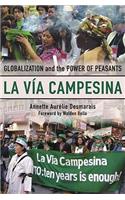 La Via Campesina: Globalization and the Power of Peasants