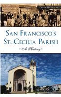 San Francisco's St. Cecilia Parish