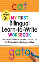 My First Bilingual Learn-To-Write Workbook: English-Spanish Bilingual Practice for Kids