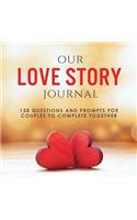 Our Love Story Journal