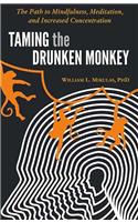 Taming The Drunken Monkey