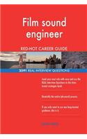 Film sound engineer RED-HOT Career Guide; 2591 REAL Interview Questions