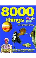 8000 Things You Should Know