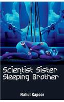 Scientist Sister Sleeping Brother