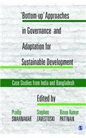 'Bottom-Up' Approaches in Governance and Adaptation for Sustainable Development