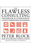 Flawless Consulting Fieldbook and Companion