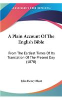 Plain Account Of The English Bible