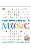 Help Your Kids with Music: A Unique Step-By-Step Visual Guide