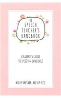 The Speech Teacher's Handbook