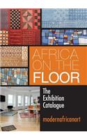 Africa On The Floor - The Exhibition Catalogue