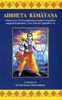 Adbhuta Ramayana Sanskrit Text with Transliteration, English Commentary alongwith Explanatory Notes, Relevant Appendices etc.