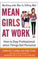 Mean Girls at Work: How to Stay Professional When Things Get Personal