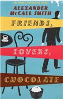 Friends, Lovers, Chocolate