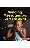 Sending Messages with Light and Sound