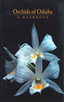 Orchids of Odisha: A Handbook