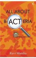 All About Bacteria