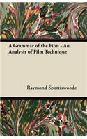 Grammar of the Film - An Analysis of Film Technique