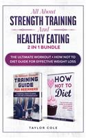 All about Strength Training and Healthy Eating - 2 in 1 Bundle