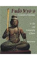 Fudo Myo-O - (Acalanatha Vidyaraja) In Art And Iconography Of Japan