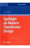 Spotlight On Modern Transformer Design