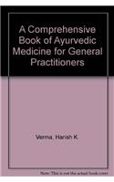 A Comprehensive Book of Ayurvedic Medicine for General Practitioners