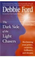 Dark Side of the Light Chasers