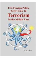 American Foreign Policy & Its' Link To Terrorism In The Middle East