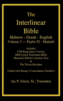 Interlinear Hebrew Greek English Bible-PR-FL/OE/KJ Volume 4 Psalm 55-Malachi