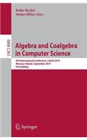 Algebra and Coalgebra in Computer Science