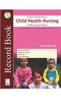 Practical Record Book of Child Health Nursing For BSc Nursing